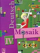 Deutsch: Mosaik IV: Lesebuch / Немецкий язык. Мозаика. Книга для чтения. 4 класс